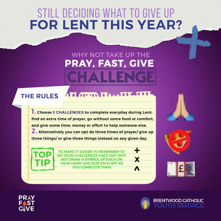 Pray, Fast, Give – Lent Campaign - Brentwood Catholic Youth Service